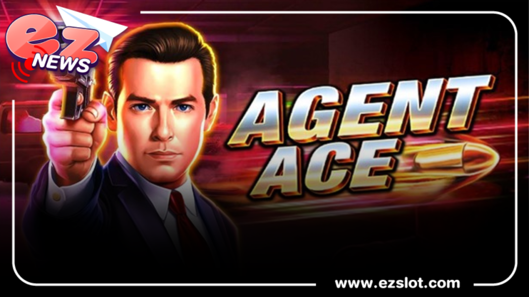 Agent Ace นักล่าล้างคาสิโน จากค่ายเกม JILI SLOT